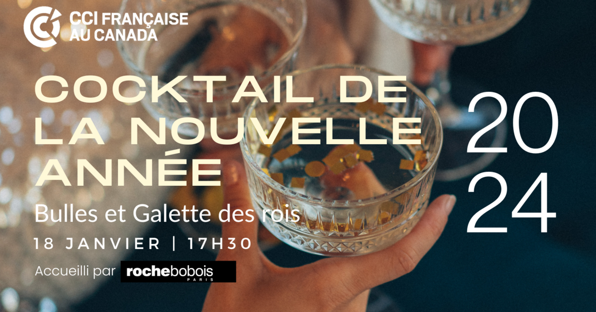 Infolettre Cocktail De La Nouvelle Ann E 2024 CCI FRANCE CANADA   Csm Dd6db72c 2776 41ed B603 854abd24ba89 313b4889dc 